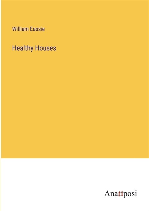 Healthy Houses (Paperback)