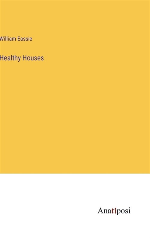 Healthy Houses (Hardcover)