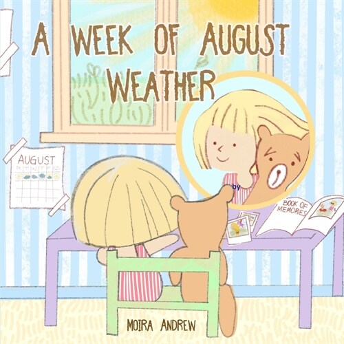 A Week of August Weather (Paperback)