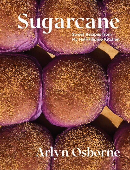 Sugarcane: Sweet Recipes from My Half-Filipino Kitchen (Hardcover)