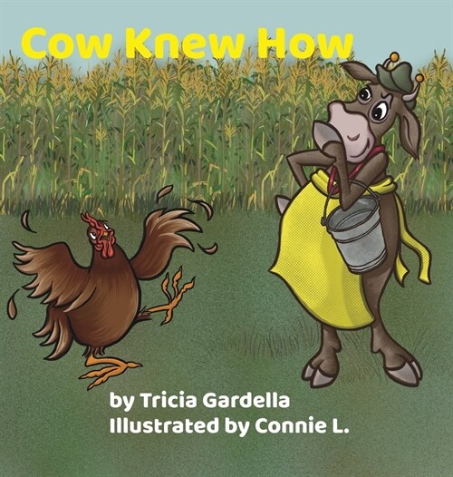 Cow Knew How: Some people make a big difference in our lives (Hardcover)