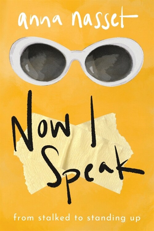 Now I Speak: From Stalked to Standing Up (Paperback)