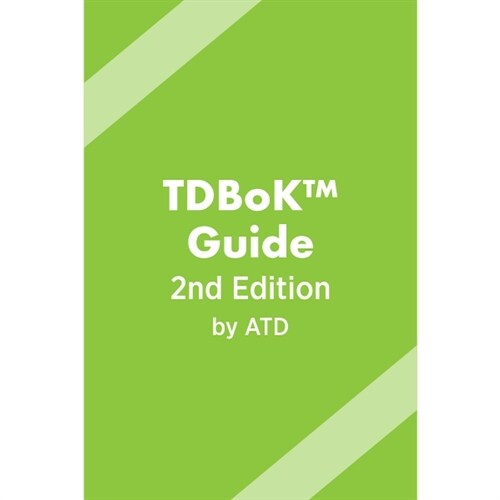 Tdbok(tm) Guide: Talent Development Body of Knowledge (Paperback, 2)