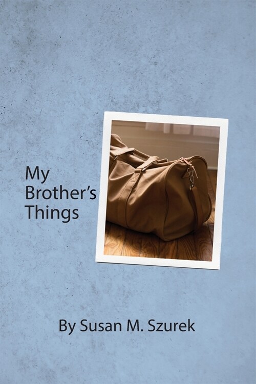 My Brothers Things (Paperback)