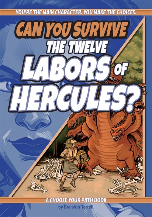 Can You Survive the Twelve Labors of Hercules?: A Choose Your Path Book (Paperback, 2, Revised)