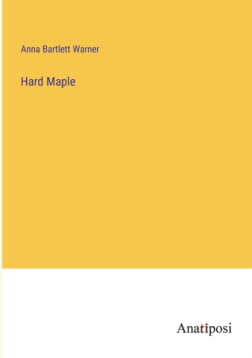 Hard Maple (Paperback)