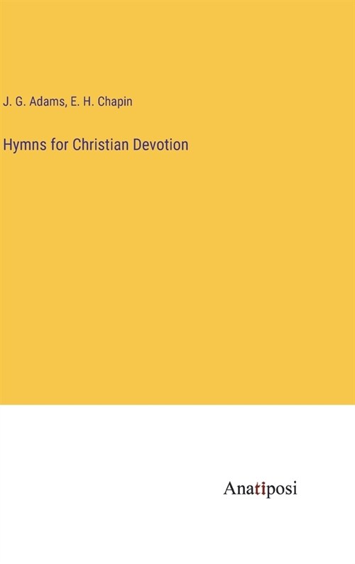 Hymns for Christian Devotion (Hardcover)