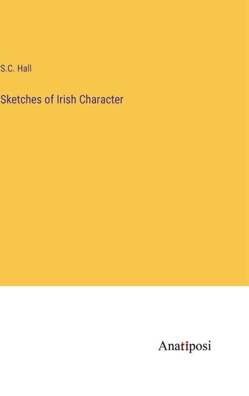 Sketches of Irish Character (Hardcover)