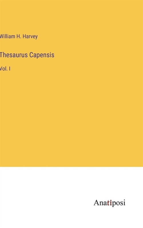 Thesaurus Capensis: Vol. I (Hardcover)