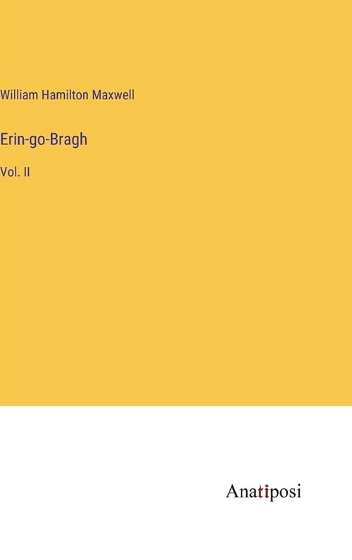 Erin-go-Bragh: Vol. II (Hardcover)