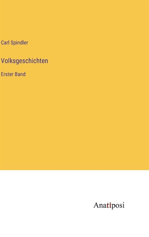 Volksgeschichten: Erster Band (Hardcover)