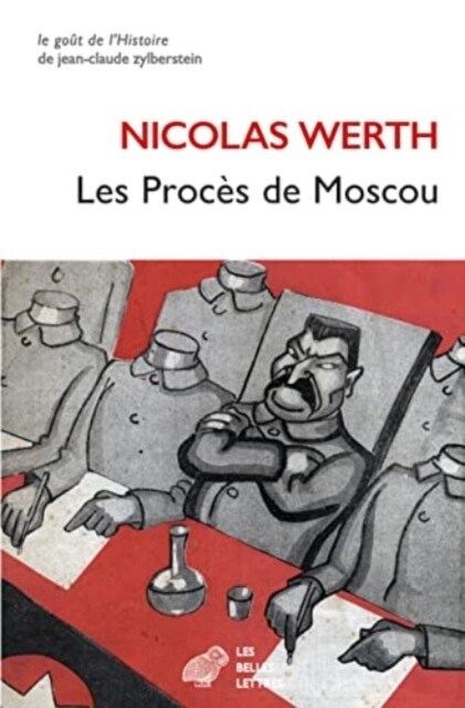 Les Proces de Moscou: Nouvelle Edition Revue Et Augmentee (Paperback)