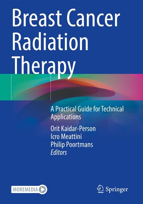 Breast Cancer Radiation Therapy: A Practical Guide for Technical Applications (Paperback, 2022)