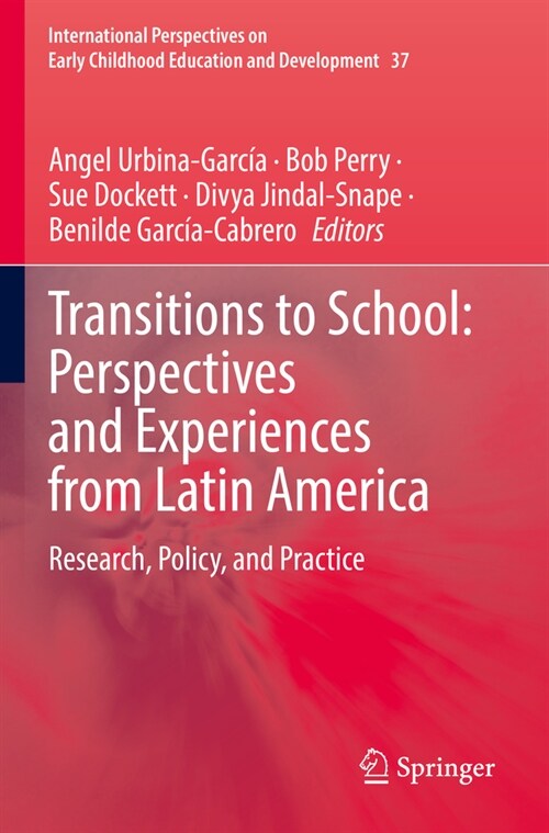 Transitions to School: Perspectives and Experiences from Latin America: Research, Policy, and Practice (Paperback, 2022)