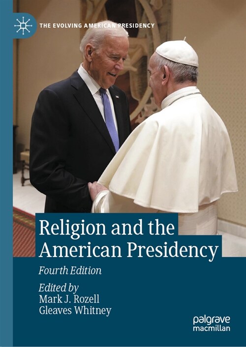 Religion and the American Presidency (Hardcover, 4, 2023)