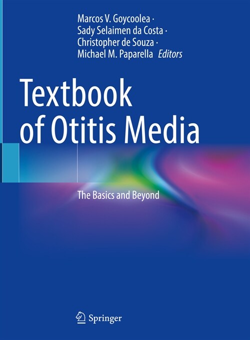 Textbook of Otitis Media: The Basics and Beyond (Hardcover, 2023)