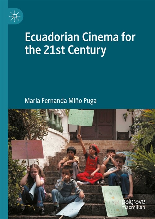 Ecuadorian Cinema for the 21st Century (Hardcover, 2023)