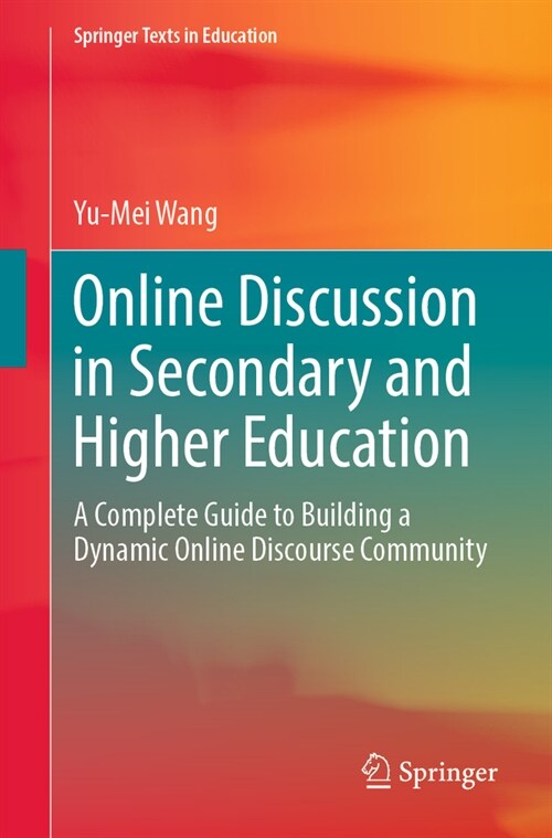 Online Discussion in Secondary and Higher Education: A Complete Guide to Building a Dynamic Online Discourse Community (Paperback, 2023)