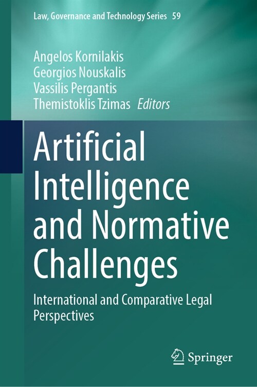 Artificial Intelligence and Normative Challenges: International and Comparative Legal Perspectives (Hardcover, 2023)