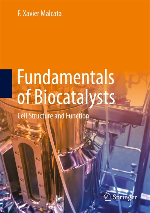 Fundamentals of Biocatalysts: Cell Structure and Function (Hardcover, 2024)