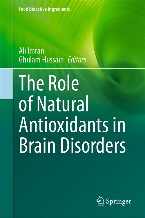 The Role of Natural Antioxidants in Brain Disorders (Hardcover, 2023)