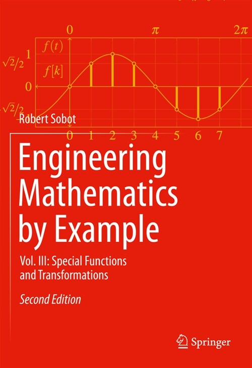 Engineering Mathematics by Example: Vol. III: Special Functions and Transformations (Hardcover, 2, 2024)