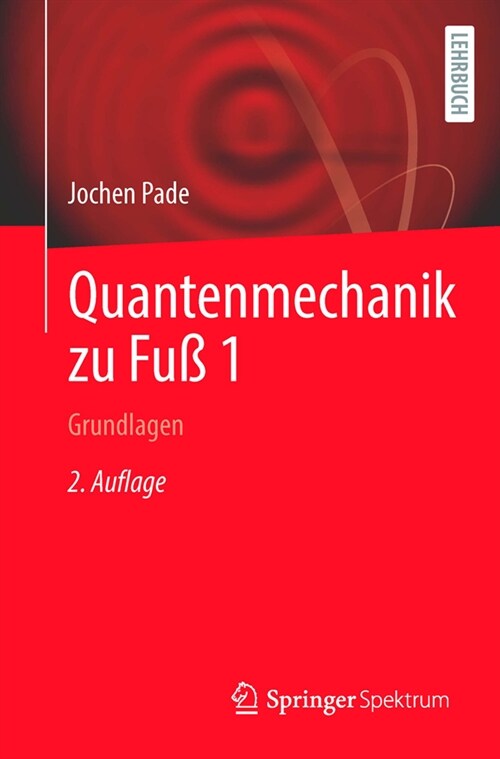 Quantenmechanik Zu Fu?1: Grundlagen (Paperback, 2, 2. Aufl. 2024)