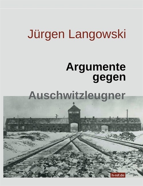 Argumente gegen Auschwitzleugner (Paperback)