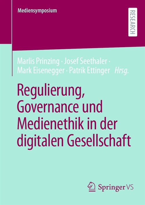 Regulierung, Governance Und Medienethik in Der Digitalen Gesellschaft (Paperback, 2024)