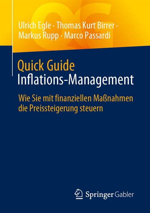 Quick Guide Inflations-Management: Wie Sie Mit Finanziellen Ma?ahmen Die Preissteigerung Steuern (Paperback, 1. Aufl. 2023)