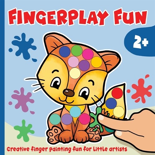 Fingerplay Fun - Activity book for kids 2 - 5 years: Creative finger painting fun for little artists (Paperback)
