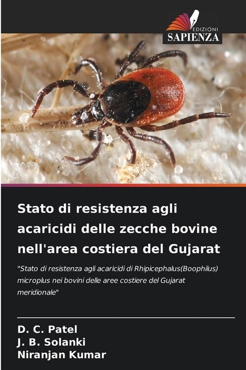 Stato di resistenza agli acaricidi delle zecche bovine nellarea costiera del Gujarat (Paperback)