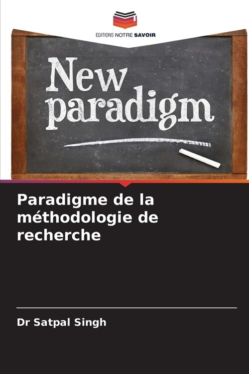 Paradigme de la m?hodologie de recherche (Paperback)