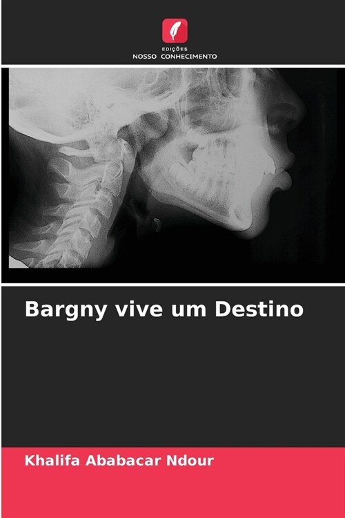 Bargny vive um Destino (Paperback)