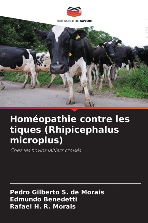 Hom?pathie contre les tiques (Rhipicephalus microplus) (Paperback)