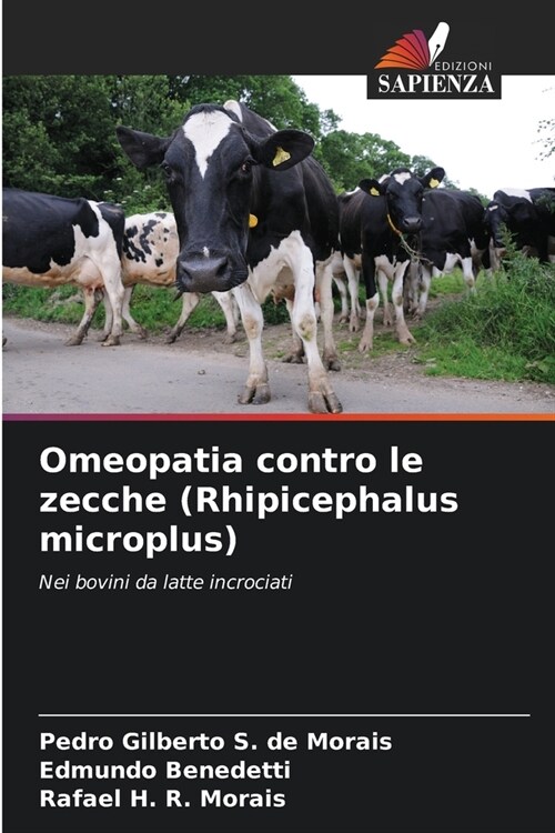 Omeopatia contro le zecche (Rhipicephalus microplus) (Paperback)