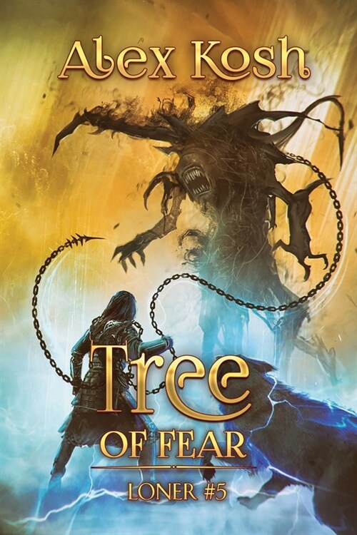 Tree of Fear (Loner Book #5): LitRPG Series (Paperback)