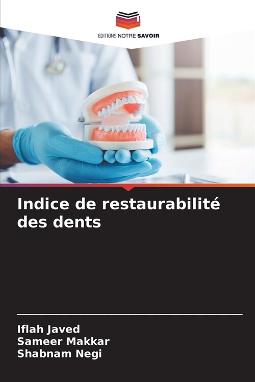 Indice de restaurabilit?des dents (Paperback)