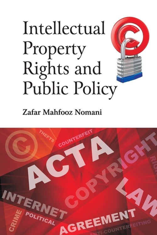 Intellectual Property Rights and Public Policy (Paperback)