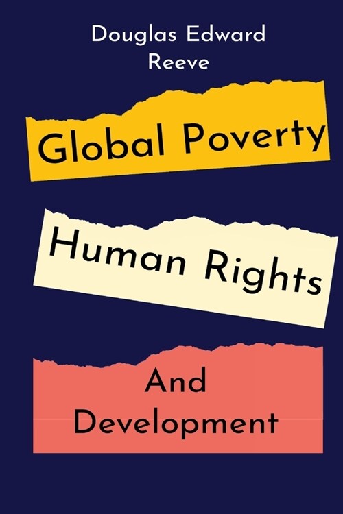 Global Poverty, Human Rights and Development (Paperback)