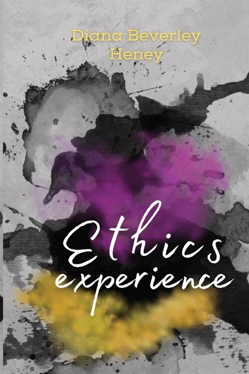 ethics experience (Paperback)