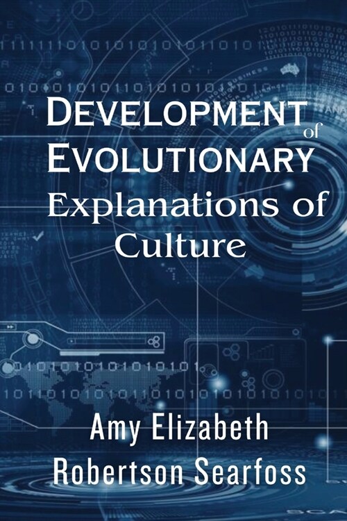 Development of evolutionary explanations of culture (Paperback)