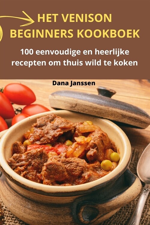 Het Venison Beginners Kookboek (Paperback)