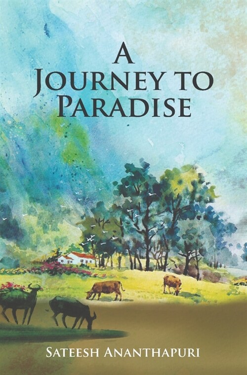 A Journey to Paradise (Paperback)