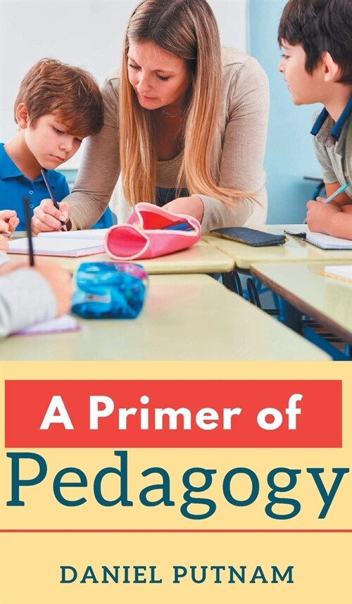 A Primer of Pedagogy (Hardcover)