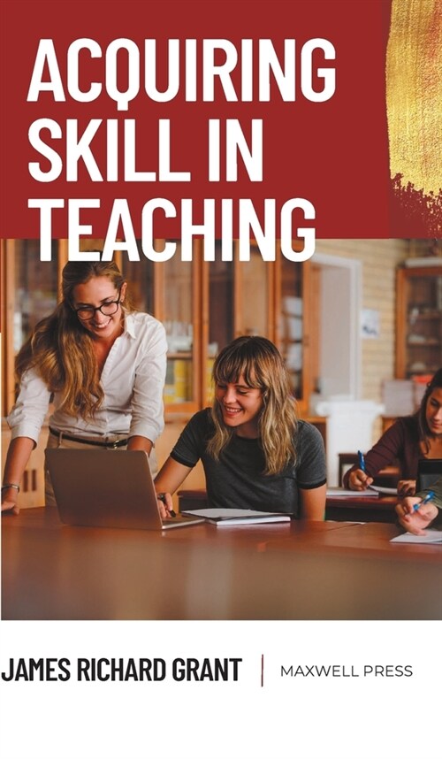 Acquiring Skill in Teaching (Hardcover)