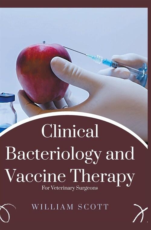 Clinical Bacteriology and Vaccine Therapy (Hardcover)