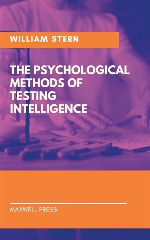 The Psychological Methods of Testing Intelligence (Paperback)