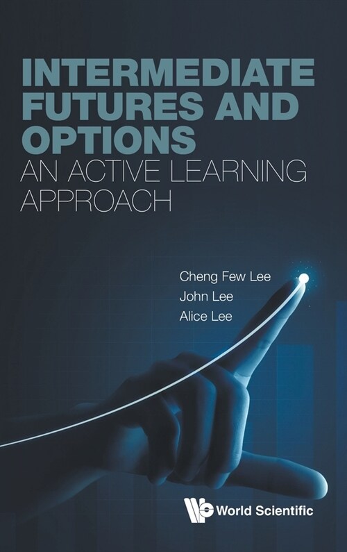 Intermediate Futures and Options: An Active Learning Approach (Hardcover)