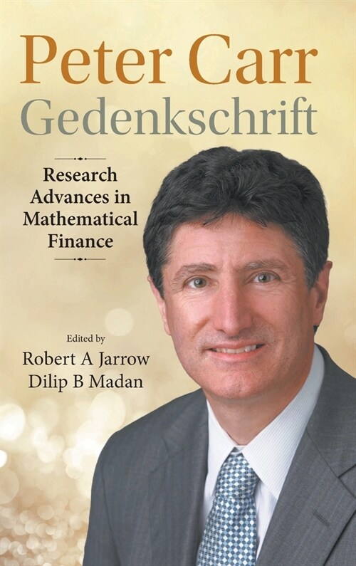 Peter Carr Gedenkschrift: Research Advances in Mathematical Finance (Hardcover)